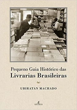 Pequeno Guia Historico Das Livrarias Brasileiras
