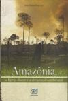 Amazonia - A Igreja Diante Da Devastacao Ambiental