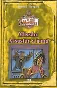 Missao - Assustar A Irma