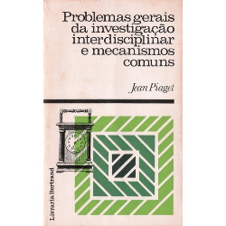 Problemas Gerais Da Investigacao Interdisciplinar E Mecanismos Comuns - Vol Viii