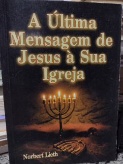 A Ultima Mensagem De Jesus A Sua Igreja