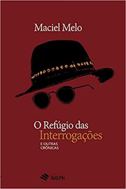 O Refugio Das Interrogacoes E Outras Cronicas