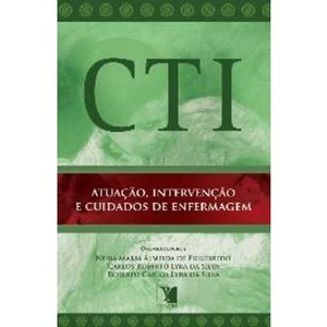 Cti - Atuacao Intervencao E Cuidados De Enfermagem