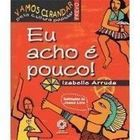 Eu Acho E Pouco