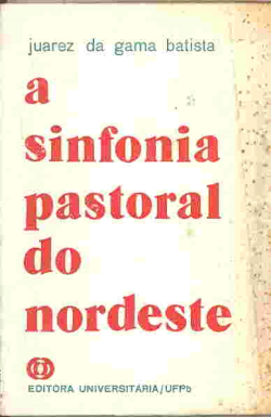 A Sinfonia Pastoral Do Nordeste