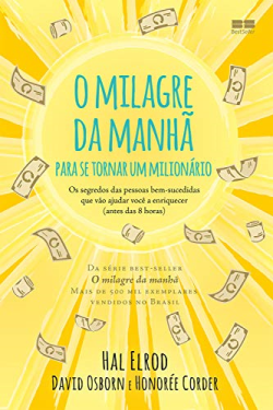 O Milagre Da Manha Para Se Tornar Um Milionario