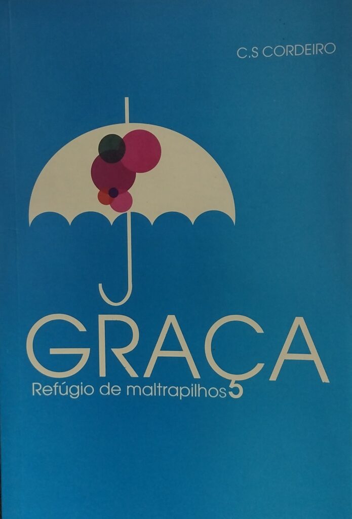 Graça - Refugio de maltrapilhos