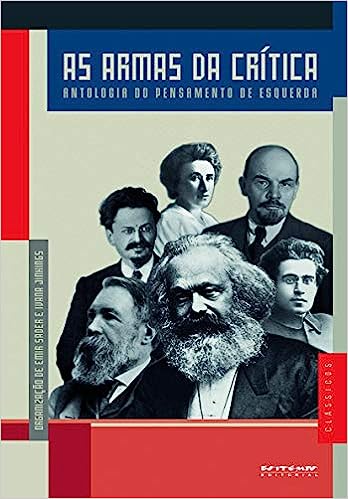 As Armas da Crítica - Antologia do Pensamento de Esquerda