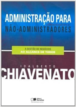 Administracao Para Administradores E Nao-administradores