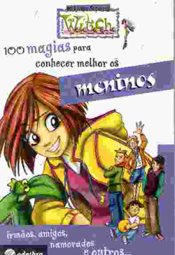 100 Magias Para Conhecer Melhor Os Meninos