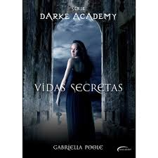 Serie Darke Academy - Vidas Secretas