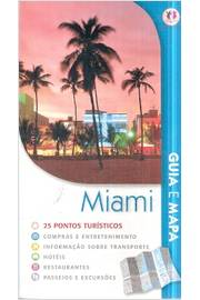 Miami Guia E Mapa - 25 Pontos Turisticos