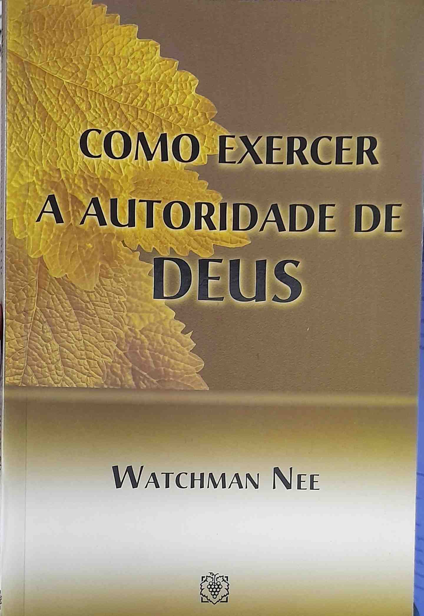 Como Exercer A Autoridade De Deus