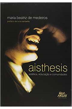 Aisthesis - Estetica Educacao E Comunidades