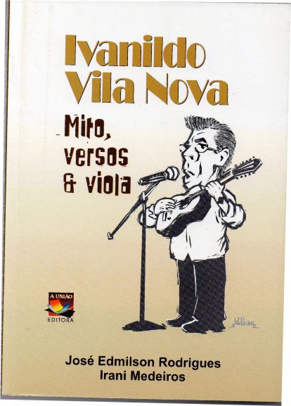 Ivanildo Vila Nova - Mito, Versos E Viola