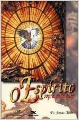 O Espirito Sopra Onde Quer