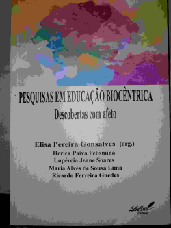Pesquisas Em Educacao Biocentrica - Descobertas Com Afeto