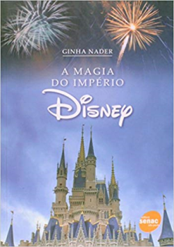 A Magia Do Imperio Disney (autografado)
