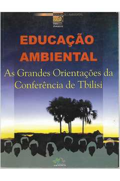 Educacao Ambiental As Grandes Orientacoes Da Conferencia De Tbilisi