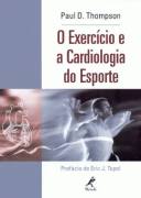 Exercicio E A Cardiologia Do Esporte, O