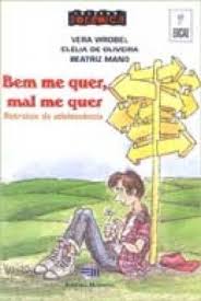 Bem Me Quer Mal Me Quer - Retratos Da Adolescencia