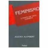 Feminismo - O Ponto De Vista Marxista