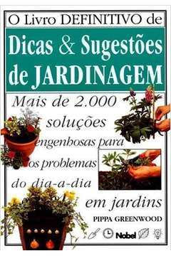 Livro Definitivo De Dicas E Sugestoes Jardinagem