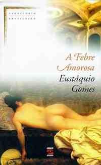 Febre Amorosa, A