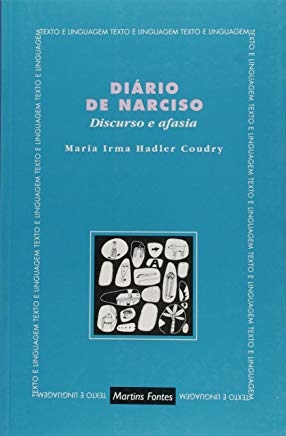 Diario De Narciso - Discurso E Afasia