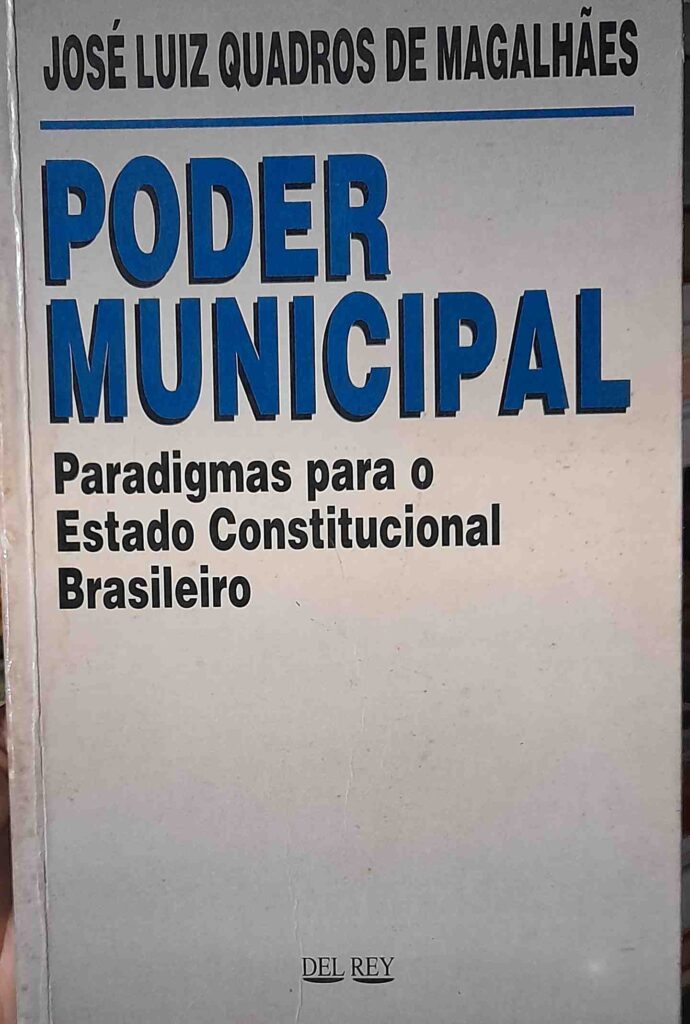 poder municipal - paradigmas para o estado constitucional brasileiro