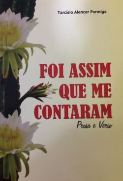 Foi Assim Que Me Contaram - Prosa E Verso