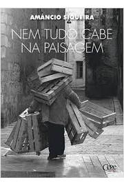 Nem Tudo Cabe Na Paisagem