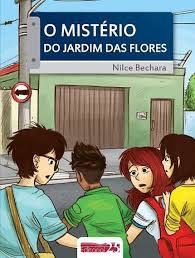 O Misterio Do Jardim Das Flores