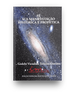 Fe - Sua Manifestacao Historica E Profetica