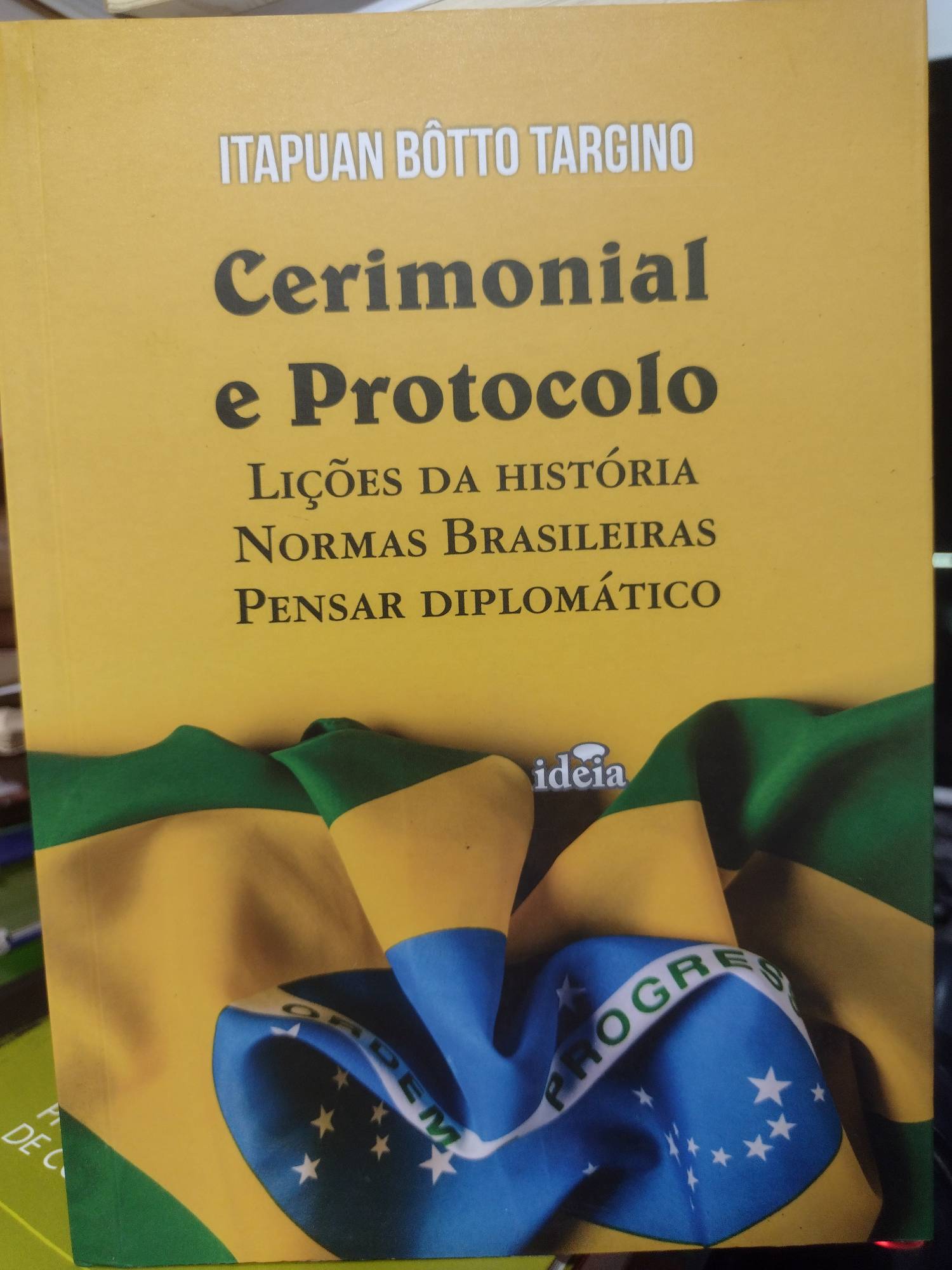 cerimonial e protocolo - licoes da historia normas brasileiras pensar diplomatico