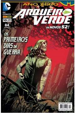 Arqueiro Verde Os Novos 52 - Os Primeiros Dias Da Guerra V.10