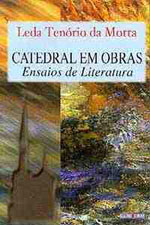 Catedral Em Obras - Ensaios De Literatura