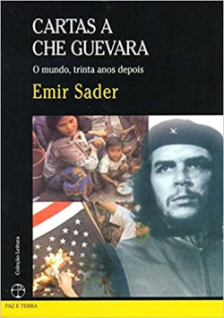 Cartas A Che Guevara - O Mundo Trinta Anos Depois