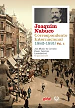 Joaquim Nabuco Correspondente Internacional V.01