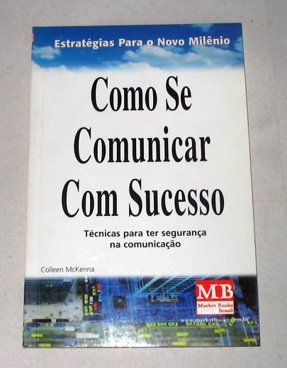 Como Se Comunicar Com Sucesso - Tecnicas Para Ter Seguranca Na Comunicacao