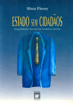 Estado Sem Cidadoes - Seguridade Social Na America Latina