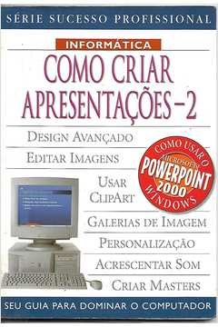 Como Criar Apresentacoes 2