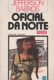 Oficial Da Noite - Novela
