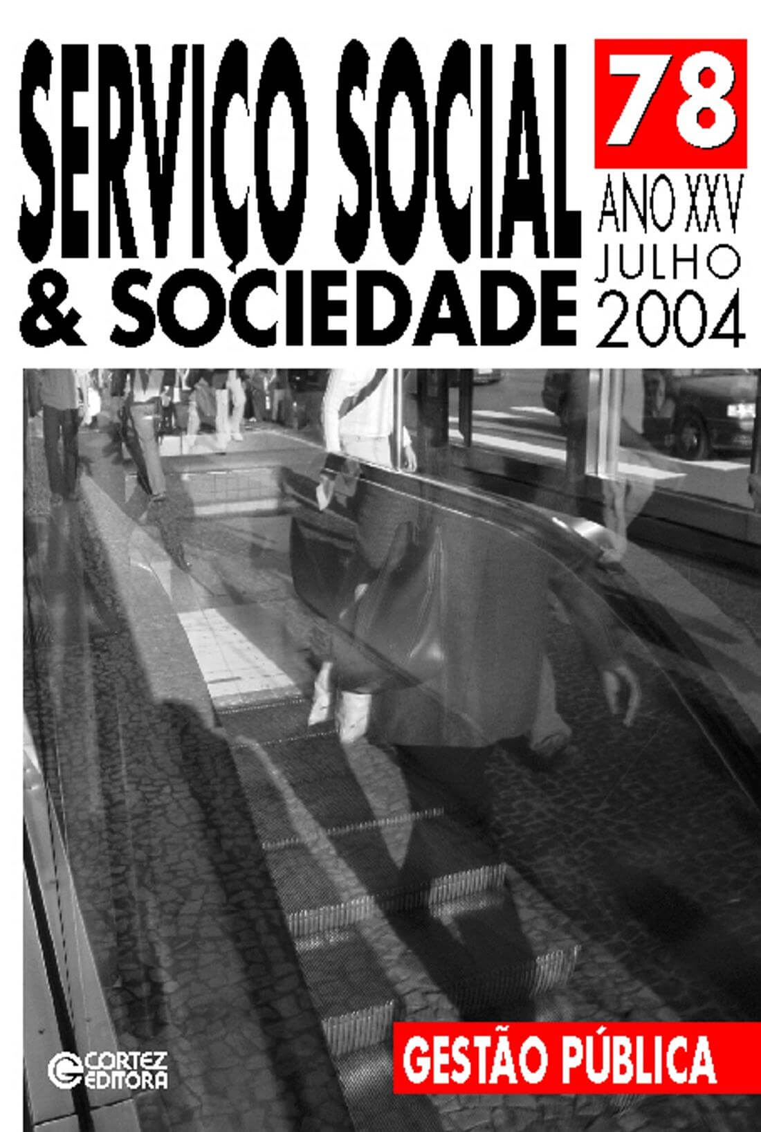 Serviço Social E Sociedade - Nº 78 - Ano XXV Julho 2004 - Gestão Pública