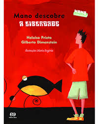 Mano Descobre A Liberdade