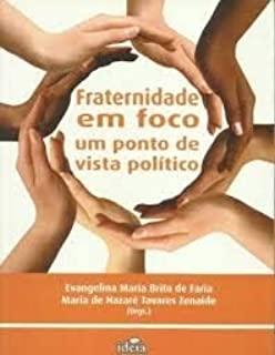 Fraternidade Em Foco - Um Ponto De Vista Politico