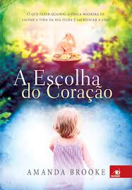 A Escolha Do Coracao