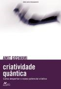Criatividade Quantica - Como Despertar O Nosso Potencial Criativo
