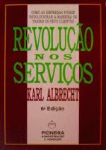 Revolucao Nos Servicos - Como As Empresas Pode Revolucionar A Maneira De Tratar Os Seus Clientes