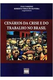 Cenarios Da Crise E Do Trabalho No Brasil